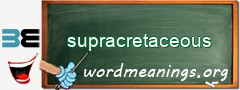 WordMeaning blackboard for supracretaceous